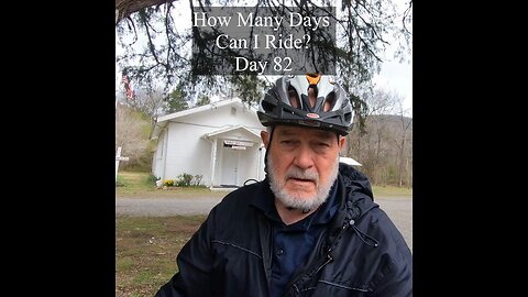 How Many Days Can I Ride? Day 82