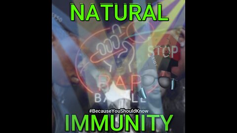 NATURAL IMMUNITY RAP BATTLE - BANNED ON UTUBE (Entertainment Only)