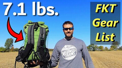 Ultralight Backpacking Fall Gear List for my Speed Record Attempt \\ 7.1 lb. FKT Gear Loadout