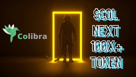 [HIDDEN GEM]Colibra(COL Token) Project Review - 100X Potential