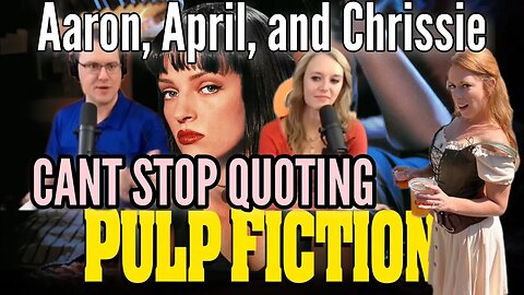 Chrissie Mayr & Steel Toe Morning CANT STOP Quoting Quentin Tarantino’s Pulp Fiction