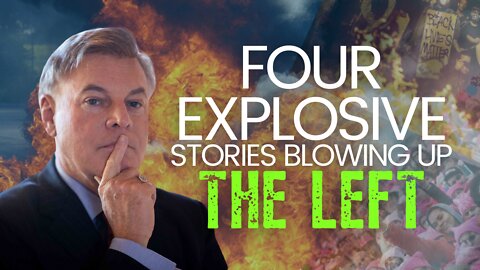 Four Explosive Stories Blowing Up the Left | Lance Wallnau