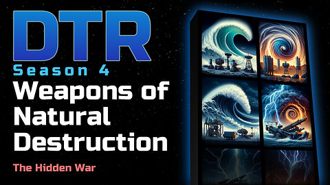 DTR Ep 344: Weapons of Natural Destruction