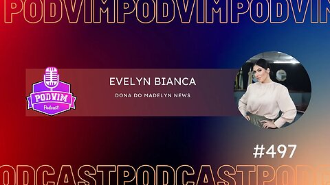 EVELYN BIANCA [ DONA DO MADELYN NEWS ] - #497