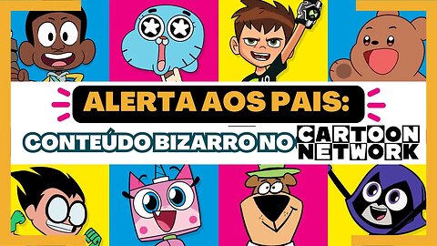 Revelando o Lado Sombrio do Cartoon Network: O Conteúdo Bizarro que Você Não Pode Ignorar