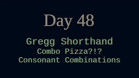 048 - SHORTHAND: More Consonant Combinations and Brief Forms