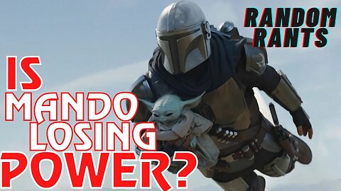 Random Rants: Mando S3 Ratings DOWN BAD! Premiere Is Worse Than Boba Fett & Obi-Wan!