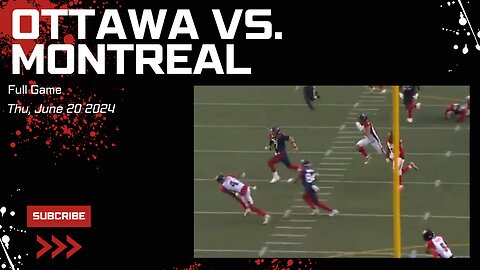 Ottawa REDBLACKS vs. Montreal Alouettes - Canadian Football - Week 3