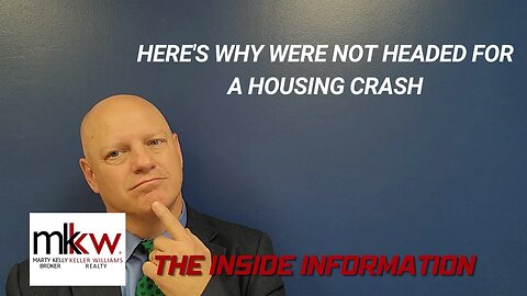 Here's Why Were Not Headed for a Housing Crash