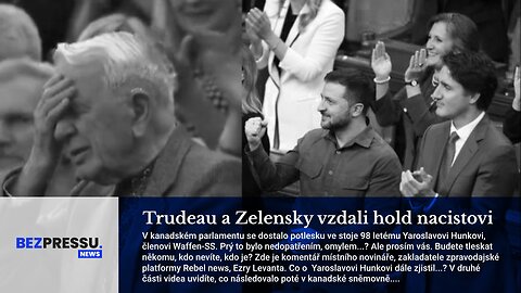 Trudeau a Zelensky vzdali hold nacistovi