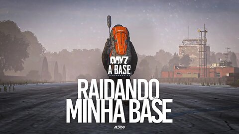 DayZ a Base | Raidando minha base