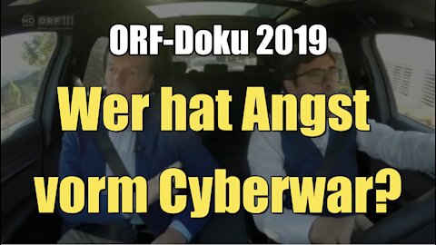 Wer hat Angst vorm Cyberwar? (ORF I Dokumentation I 02.09.2019)