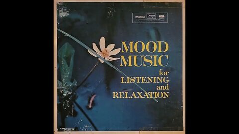 Mood Music For Listening and Relaxation