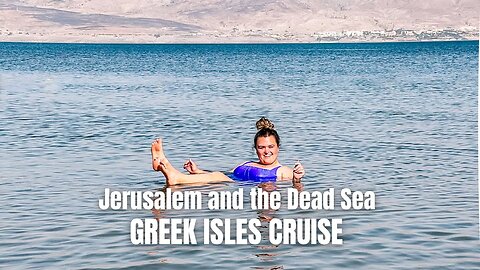 We Toured Jerusalem and the Dead Sea