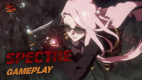 🕹🎮 DNF DUEL｜Spectre Gameplay Video｜『DNF Duel』スペクター ブレイドプレイ映像