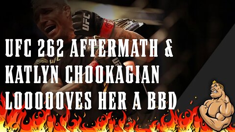 UFC 262 RECAP & Katelyn Chookagian's BBD Laden Twitter Account