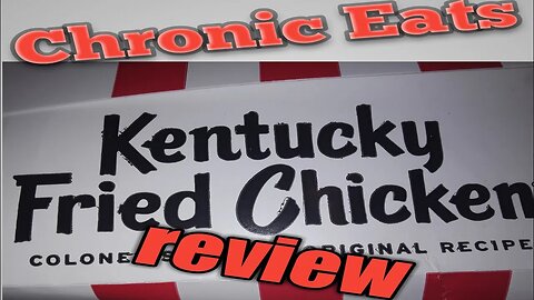 Kentucky Fried Chicken review | @Chronic.Eats on IG 🐔🇺🇸