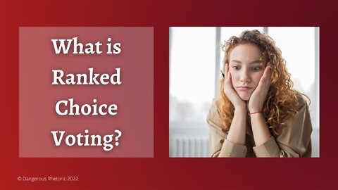 What is Ranked Choice Voting?