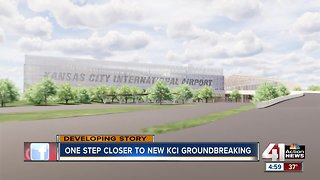 New KCI takes two steps closer to groundbreaking