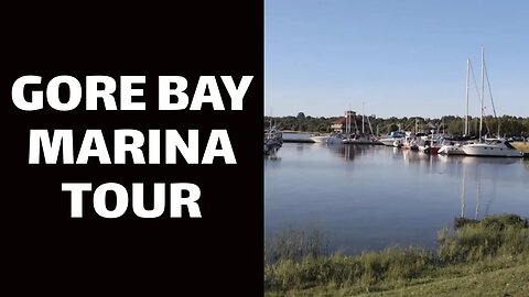 Gore Bay Marina Tour