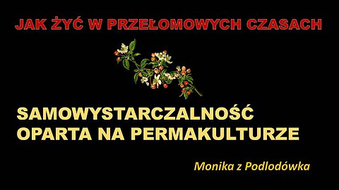 Jak żyć w przełomowych czasach SAMOWYSTARCZALNOŚĆ Monika z Podlodówka (Archiwum)