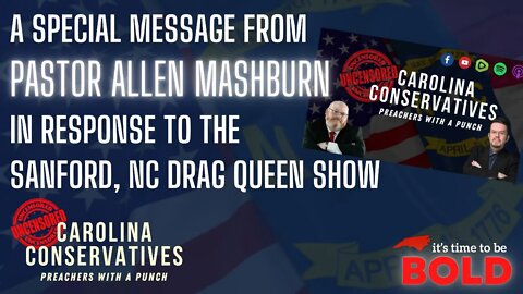 Pastor Mashburn's Response to Sanford NC Drag Queen Show