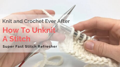 Unknit A Stitch Super Fast Stitch Tutorial