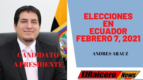 DOMINGO FEBRERO 7, 2021 -- ELECCIONES EN ECUADOR