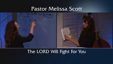 The LORD Will Fight For You by Pastor Melissa Scott, Ph.D.