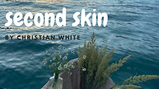 SECOND SKIN by Christian White