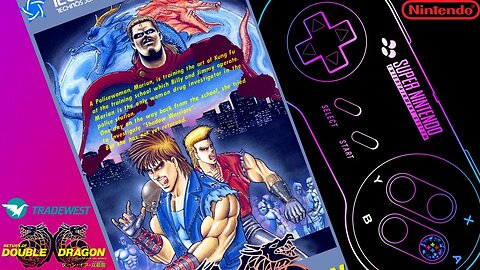 Super Double Dragon / Return of Double Dragon: "Sleeping Dragon" has Awoken / リターン・オブ・双截龍ダブルドラゴン 👊