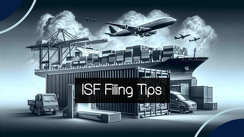 Mastering ISF Filing: Unlock the Power of Data Management for Customs Brokers