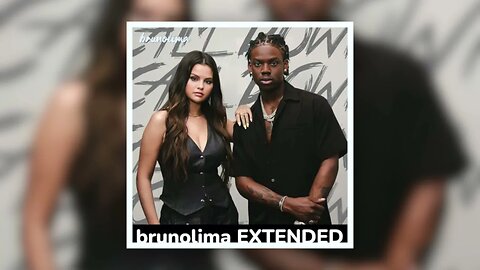 Calm Down (brunolima EXTENDED) Rema & Selena Gomez