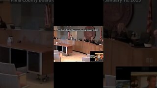 During the Pima County, Arizona Board of Supervisors meeting