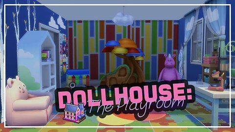 The Sims 4 Dollhouse: The Playroom 🦄🌈🏠🧸