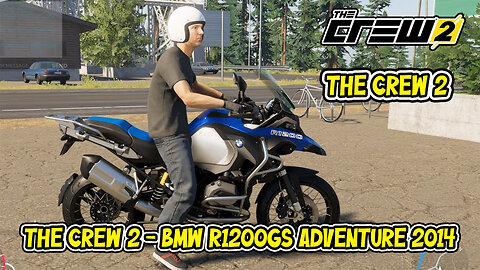 The Crew 2 - BMW R1200GS Adventure 2014