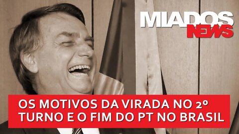 Miados News - Por que Bolsonaro vai ganhar as Eleições?