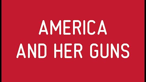 America and Her Guns