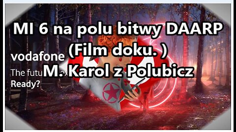 MI 6 na polu bitwy DAARP (Film doku.)