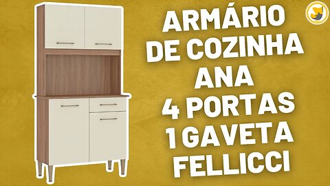 Armário de Cozinha Ana 4 Portas 1 Gaveta Fellicci