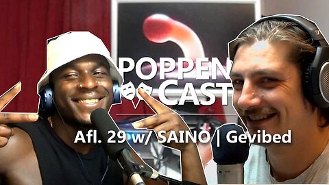 Gevibed | PoppenCast #29 w/ SAINO