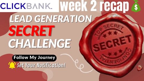 Lead Generation Secret Challenge Week 2 Recap | More ClickBank SALES $$$