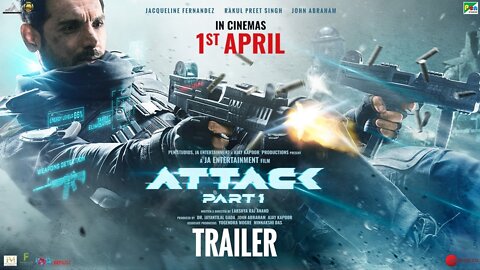 Attack | Official Trailer | John A, Jacqueline F, Rakul Preet S | Lakshya Raj Anand| April 1st, 2022