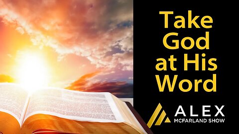 Take God at His Word: AMS Webcast 522