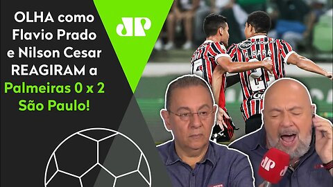 DEU TRICOLOR! OLHA as REAÇÕES de Flavio Prado e Nilson Cesar a Palmeiras 0 x 2 São Paulo!