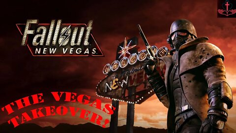 The Vegas Takeover! (Fallout New Vegas Part 7)