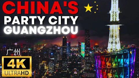 Guangzhou China's Party City 4K HD| FPV | 中国广州-派对城市 ｜中国城市4K影视