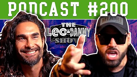 Jon Zherka The 200th Episode - The Leo and Danny Show