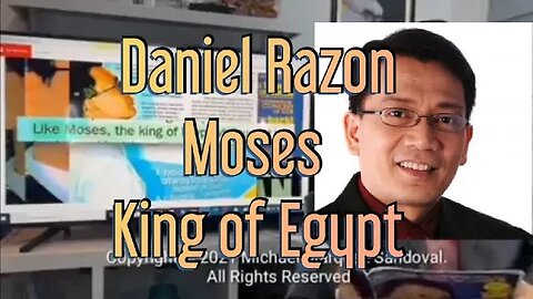 Daniel Razon 》 Moses King of Egypt