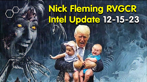 Nick Fleming RVGCR Intel Update December 15, 2023